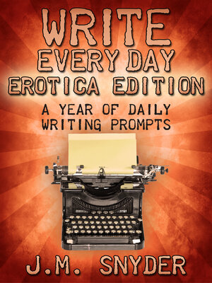 cover image of Write Every Day Erotica Edition